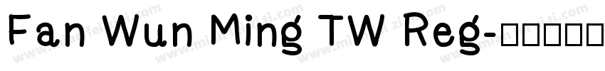 Fan Wun Ming TW Reg字体转换